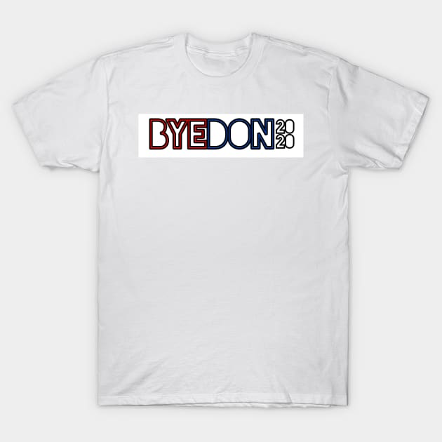 Joe Biden "ByeDon 2020" funny political sticker for 2020 election T-Shirt by victoriaarden